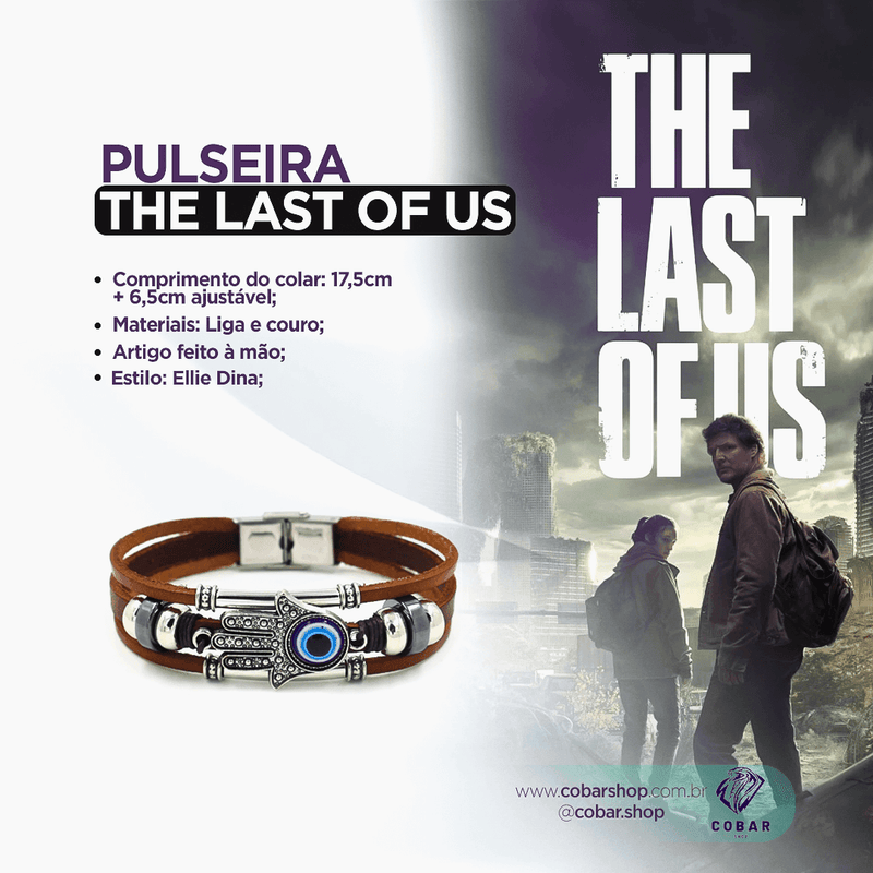 Pulseira The Last Of Us Ellie - 𝐂𝐨𝐛𝐚𝐫𝐒𝐡𝐨𝐩™ - Cobarshop