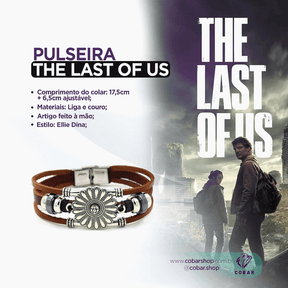 Pulseira The Last Of Us Ellie - 𝐂𝐨𝐛𝐚𝐫𝐒𝐡𝐨𝐩™ - Cobarshop